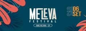 Me Leva Festival em Americana